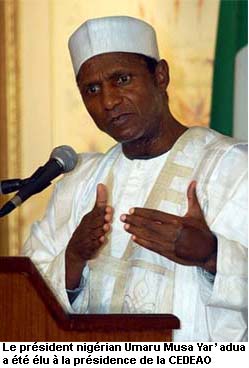 Le président nigérian Umaru Musa Yar’ adua élu a la présidence de la Conférence des Chefs d’Etat et de Gouvernement de la CEDEAO