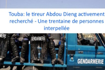 Touba: le tireur Abdou Dieng activement recherché - Une trentaine de personnes interpellée Touba: le tireur Abdou Dieng activement recherché - Une trentaine de personnes interpellée