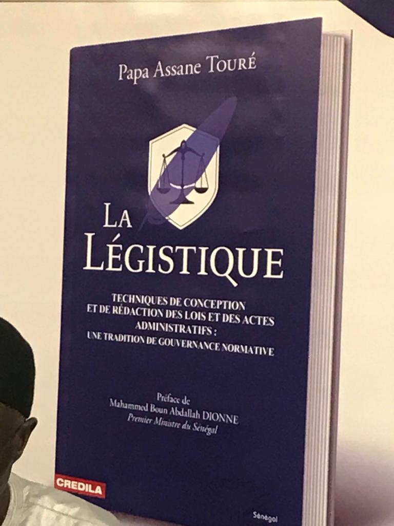 "La Légistique" ou la solution du docteur Pape Assane Touré aux failles de la gouvernance normative