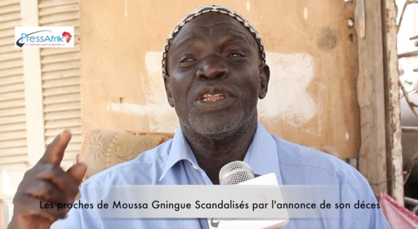 Vidéo - Les proches de Moussa Gningue scandalisés par l'annonce de son décès Vidéo - Les proches de Moussa Gningue scandalisés par l'annonce de son décès