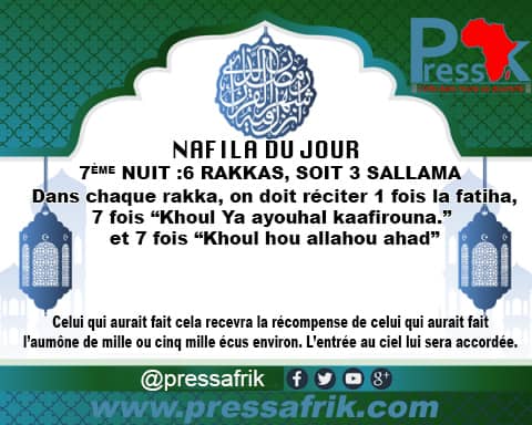 Nafila-7ème NUIT : 6 rakkas pour "l’aumône de mille ou cinq mille écus environ"