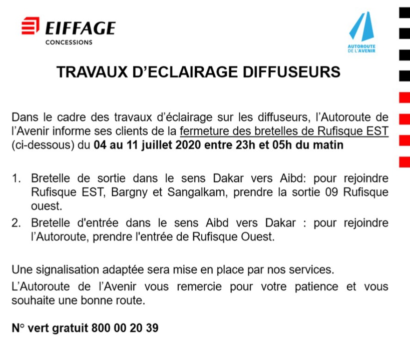 Travaux d'Eclairage Diffuseurs sur l'Autoroute de l'Avenir: fermeture des bretelles de Rufisque-Est du 04 au 11 juillet Travaux d'Eclairage Diffuseurs sur l'Autoroute de l'Avenir: fermeture des bretelles de Rufisque-Est du 04 au 11 juillet