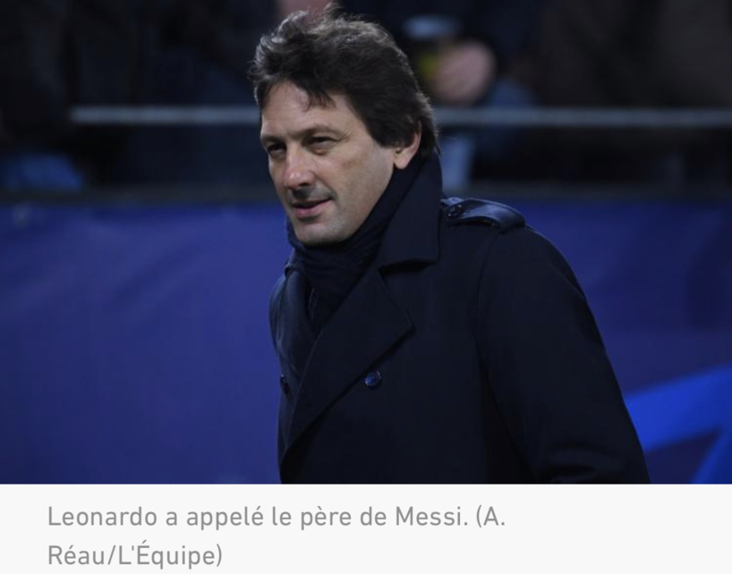 Transferts : Leonardo (PSG) a appelé le père de Lionel Messi