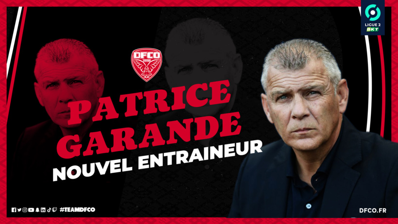 Ligue 2: Patrice Garande nouvel entraîneur de Dijon Ligue 2: Patrice Garande nouvel entraîneur de Dijon