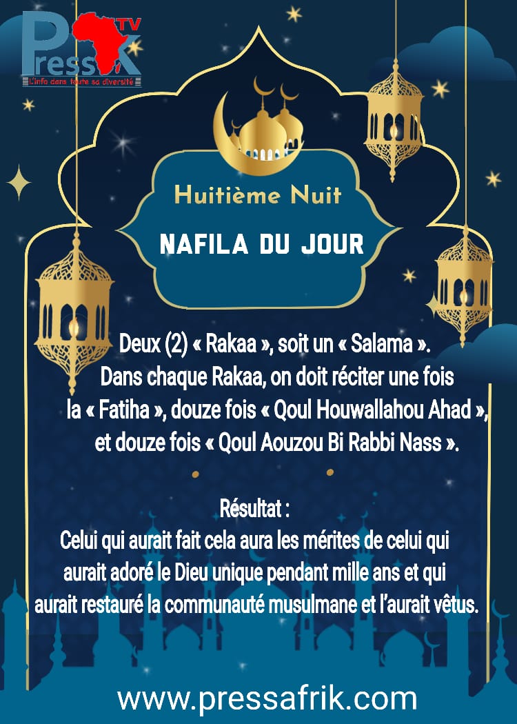 Ramadan-Nafila 8e nuit : deux (2) « Rakaa » pour " les mérites de celui qui aurait adoré le DIEU unique pendant mille ans"
