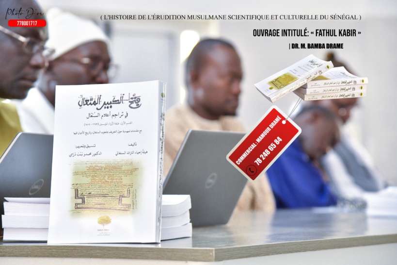 « FATHUL KABIIR », le livre consacré à la vie et l’œuvre des pères de la culture arabo-islamique au Sénégal 