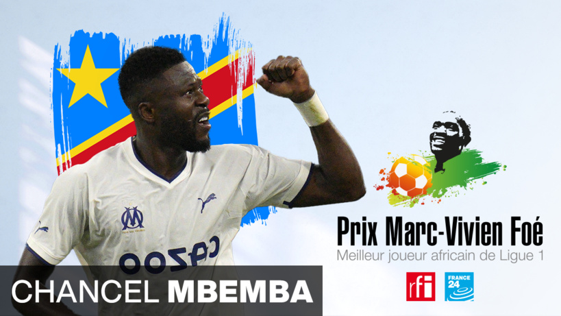 OM : Chancel Mbemba remporte le prix Marc-Vivien Foé OM : Chancel Mbemba remporte le prix Marc-Vivien Foé