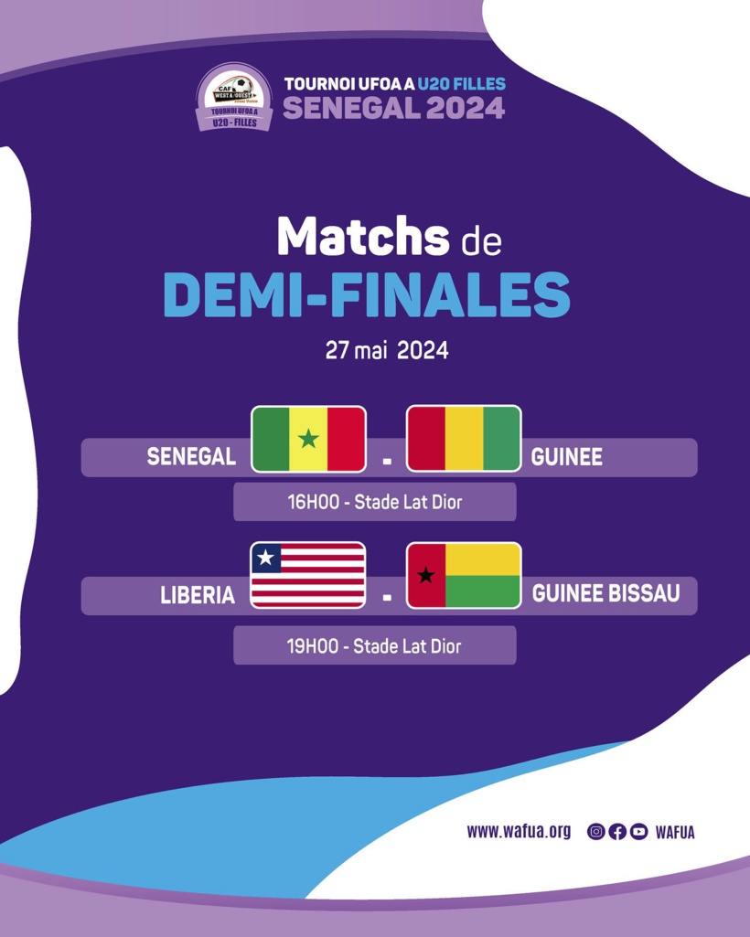 Tournoi UFOA/A U20 féminin : Sénégal – Guinée, Libéria – Bissau, duels des demi-finales Tournoi UFOA/A U20 féminin : Sénégal – Guinée, Libéria – Bissau, duels des demi-finales