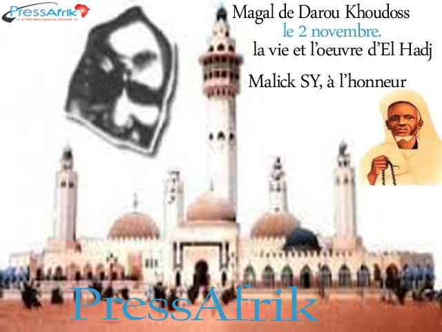 Magal de Darou Khoudoss: la vie et l’oeuvre d’El Hadj Malick SY, à l’honneur