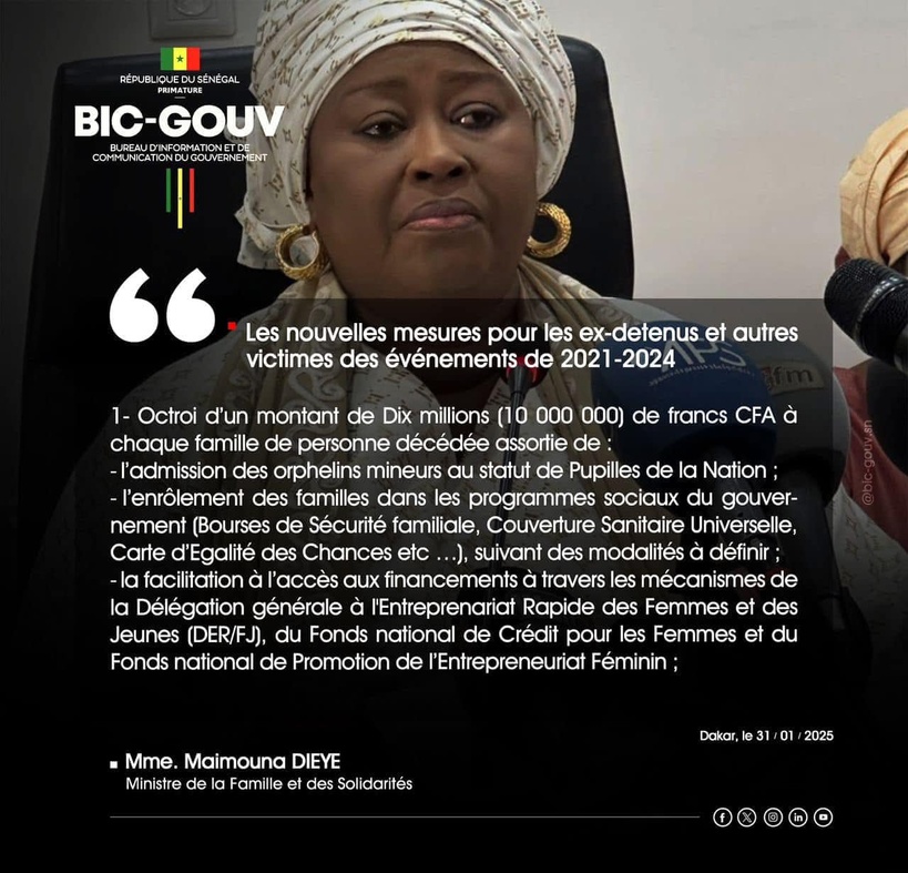 Impactés des événements tragiques de 2021 à 2024 : Maïmouna Dièye annonce une batterie de mesures en faveur des victimes Impactés des événements tragiques de 2021 à 2024 : Maïmouna Dièye annonce une batterie de mesures en faveur des victimes