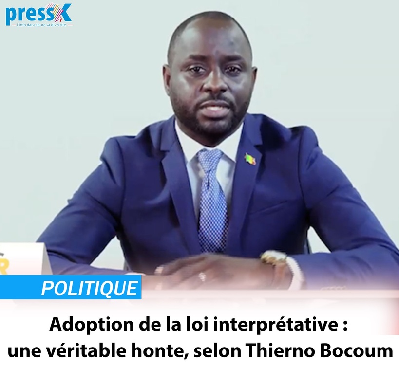 Adoption de la loi interprétative : une véritable honte, selon Thierno Bocoum Adoption de la loi interprétative : une véritable honte, selon Thierno Bocoum