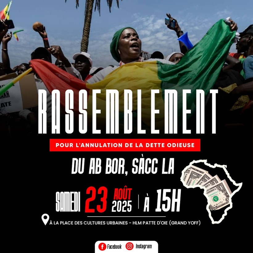 Sénégal : un rassemblement prévu ce 23 août pour dire “NON à la dette odieuse” Sénégal : un rassemblement prévu ce 23 août pour dire “NON à la dette odieuse”