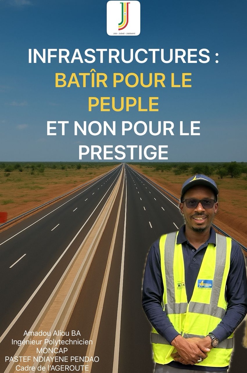 𝐋𝐞𝐬 𝐢𝐧𝐟𝐫𝐚𝐬𝐭𝐫𝐮𝐜𝐭𝐮𝐫𝐞𝐬 : 𝐮𝐧𝐞 𝐧𝐞𝐜𝐞𝐬𝐬𝐢té 𝐞𝐭 𝐧𝐨𝐧 𝐮𝐧 𝐩𝐫𝐞𝐬𝐭𝐢𝐠𝐞 𝐩𝐨𝐮𝐫 𝐥𝐞 𝐒éné𝐠𝐚𝐥 ( Par 𝐀𝐦𝐚𝐝𝐨𝐮 𝐀𝐥𝐢𝐨𝐮 𝐁𝐀, Ingénieur Polytechnicien en Génie Civil) 𝐋𝐞𝐬 𝐢𝐧𝐟𝐫𝐚𝐬𝐭𝐫𝐮𝐜𝐭𝐮𝐫𝐞𝐬 : 𝐮𝐧𝐞 𝐧𝐞𝐜𝐞𝐬𝐬𝐢té 𝐞𝐭 𝐧𝐨𝐧 𝐮𝐧 𝐩𝐫𝐞𝐬𝐭𝐢𝐠𝐞 𝐩𝐨𝐮𝐫 𝐥𝐞 𝐒éné𝐠𝐚𝐥 ( Par 𝐀𝐦𝐚𝐝𝐨𝐮 𝐀𝐥𝐢𝐨𝐮 𝐁𝐀, Ingénieur Polytechnicien en Génie Civil)