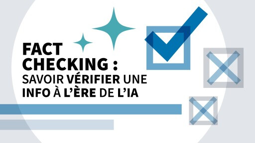 Fact-Checking à l'ère numérique :  entre nécessité, citoyenneté, défi de la vérification à l'heure des algorithmes et des réseaux sociaux.