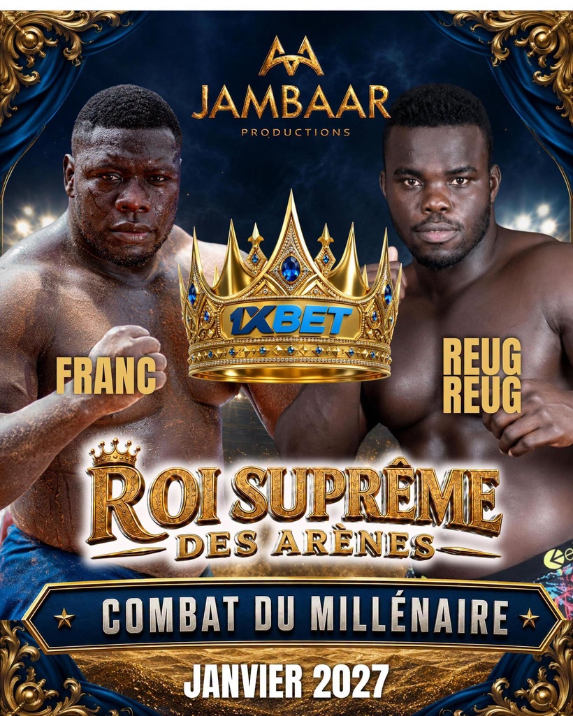 « Combat du Millénaire » : l'affiche Franc - Reug Reug officialisée pour janvier 2027 « Combat du Millénaire » : l'affiche Franc - Reug Reug officialisée pour janvier 2027