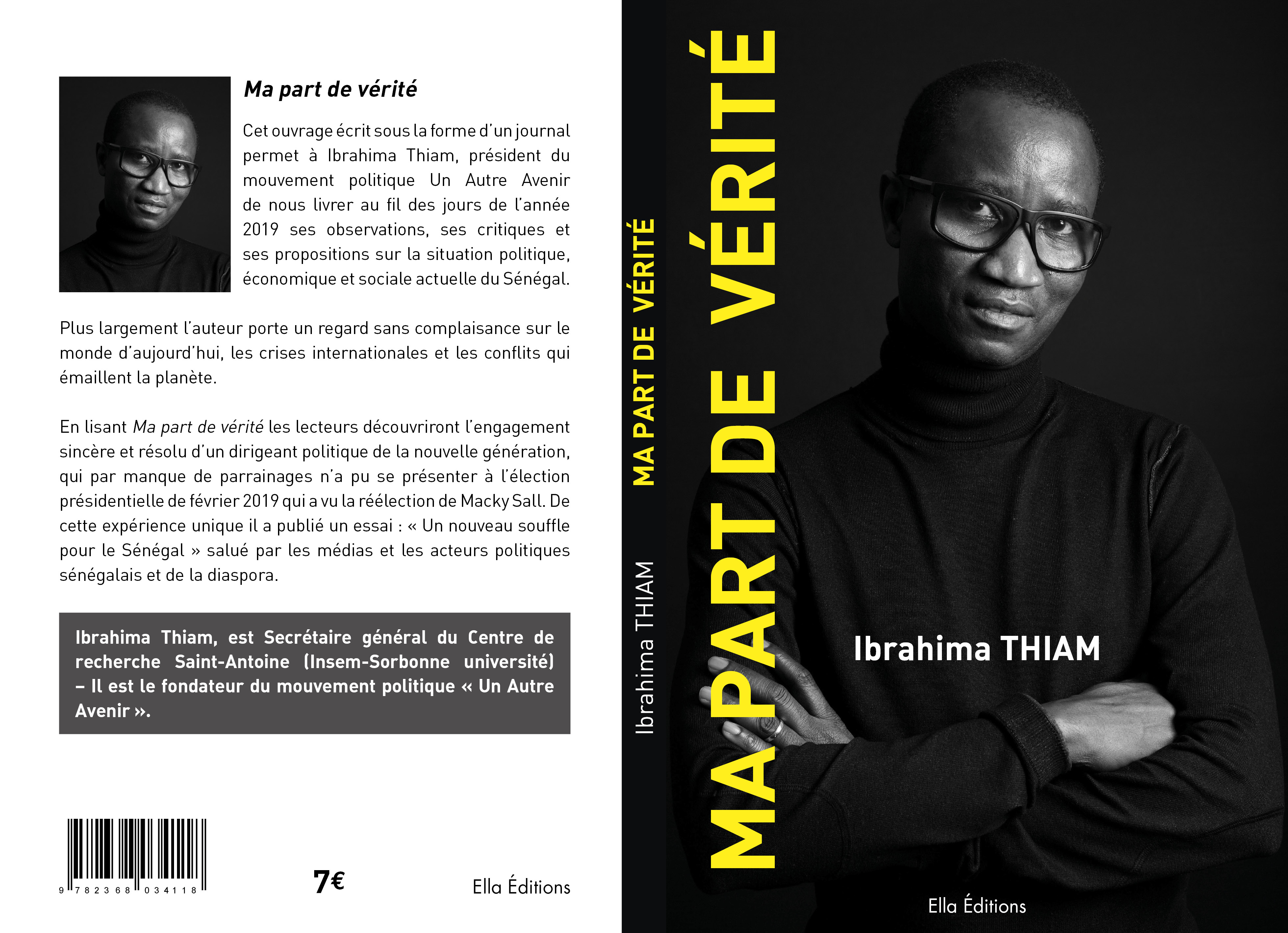 Auteur du livre "Ma part de vérité", Ibrahima Thiam porte un regard aigü sur certains sujets sensibles que les hommes politiques évitent
