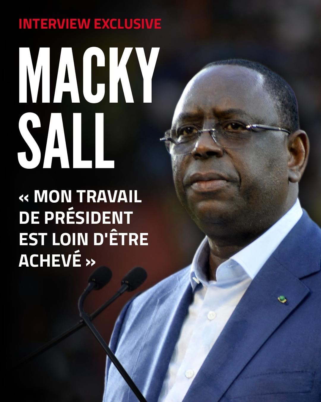 « Mon travail de Président est loin d’être achevé »: Macky Sall soulève encore la polémique sur le 3e mandat