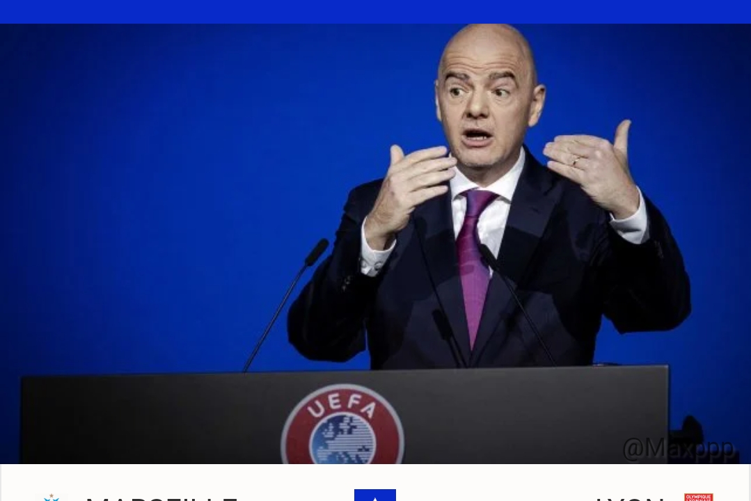 OM-OL : Gianni Infantino s’en mêle !