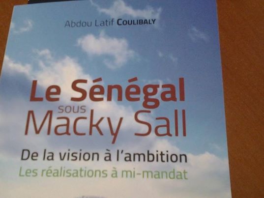 Nouvel ouvrage sur "Le Sénégal sous Macky Sall": Le bilan sans passifs de Latif Coulibaly