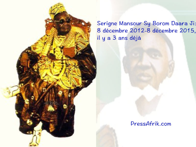 Serigne Mansour Sy Borom Daara Ji: 8 décembre 2012-8 décembre 2015, il y a 3 ans déjà