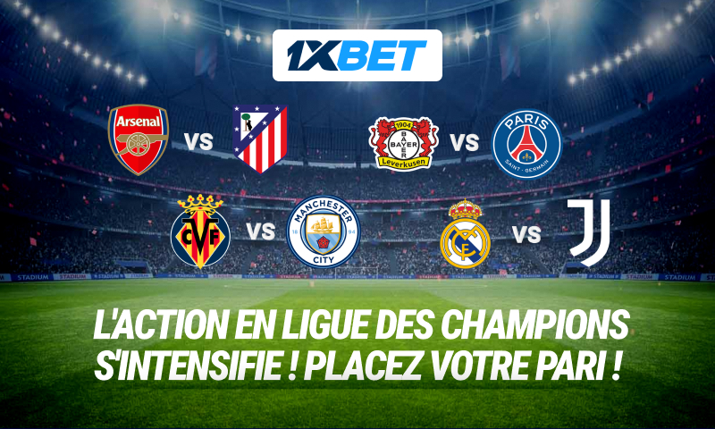 Retour de la Ligue des champions : pariez sur les matchs clés de la journée sur 1xBet !