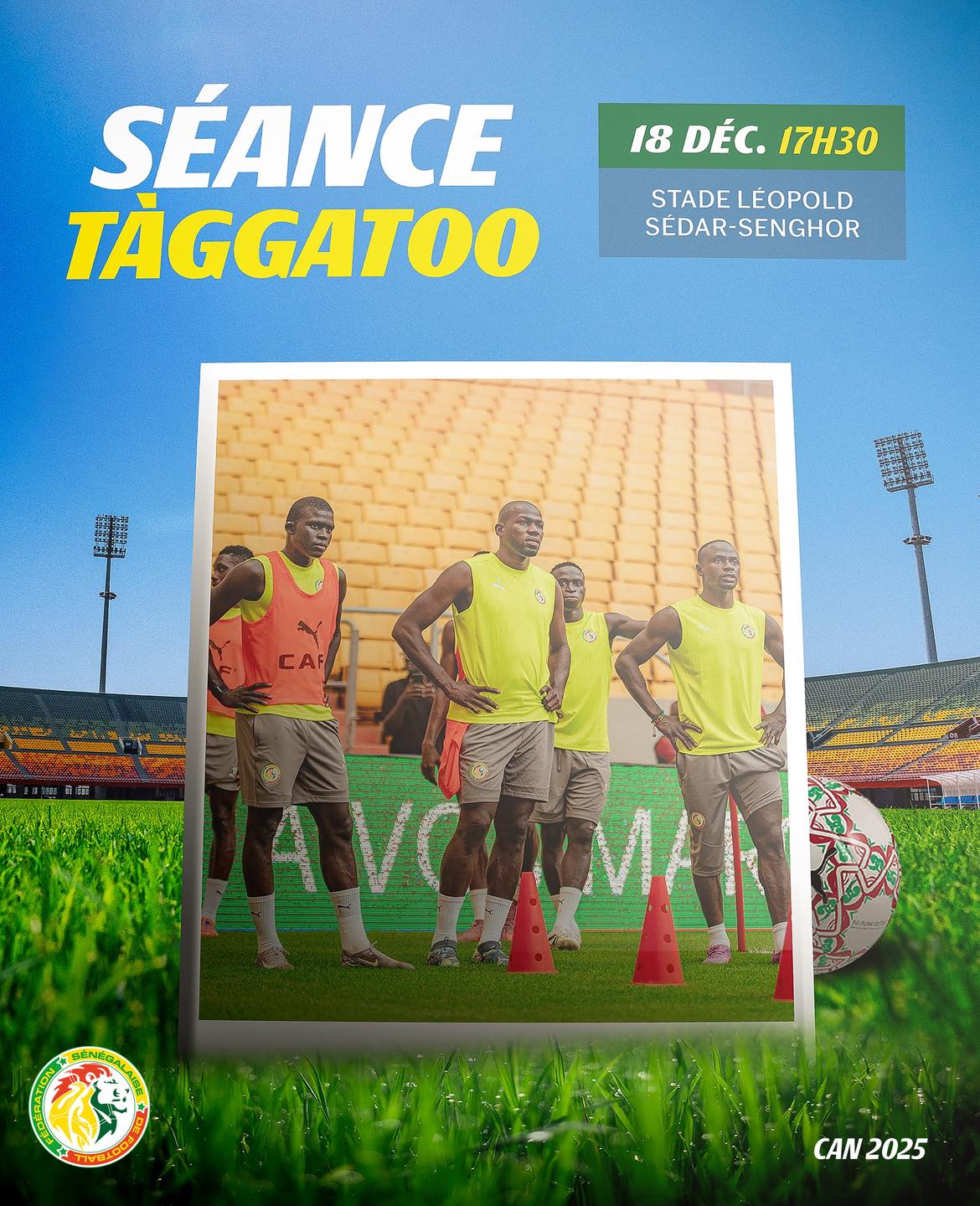 CAN 2025 : la séance des "Lions" de ce jeudi déplacée au stade Léopold Sédar Senghor