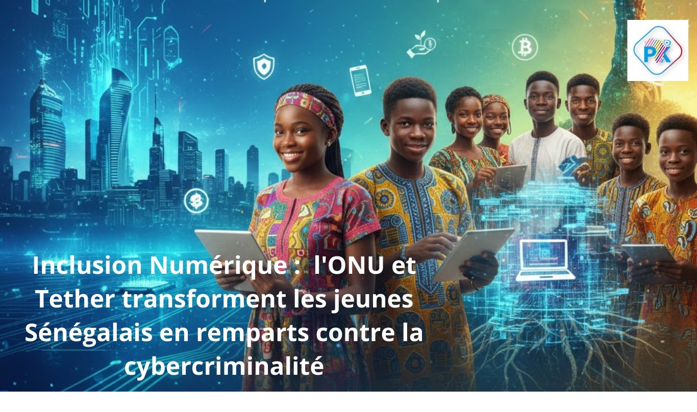 Inclusion  Numérique : l'ONU et Tether lancent une offensive contre les fraudes crypto au Sénégal