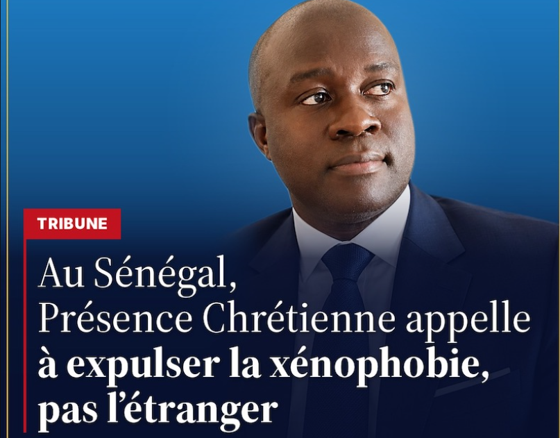 Tribune : Au Sénégal, Présence Chrétienne appelle à expulser la xénophobie, pas l'étranger