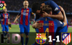 BARÇA – ATLÉTICO MADRID (1-1) : PERSONNE NE PROFITE DU NUL DU REAL !