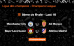 Ligue des champions 1/8e de finale: Manchester City vs Monaco et Bayer Lerverkusen vs Atlético Madrid