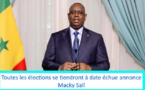 Toutes les élections se tiendront à date échue annonce Macky Sall