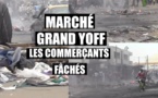Marché Grand Yoff : les commerçants décident de ne plus payer les taxes municipales jusqu’à nouvel ordre