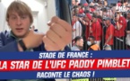 Incident Stade de France: le nouveau récit glaçant de Paddy Pimblett, qui dénonce "une organisation terrible"
