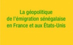 Parution : une plongée dans la "Géopolitique de l'émigration sénégalaise en France et aux Etats-Unis" de Seydou KANTE