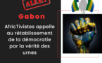 Gabon: AfricTivistes dit Non à la «Juntification» du pouvoir et Oui à la vérité des urnes