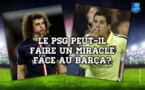 Le PSG peut-il accomplir un miracle contre le Barça?