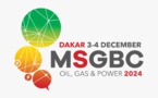 Dakar accueillera, en décembre 2024, la 4e édition de la conférence sur le Pétrole, le Gaz et l’Energie (MSGBC)