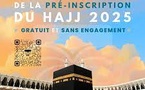 Hajj 2025 : les préinscriptions démarrent ce mardi 24 décembre 2024