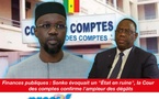 Finances publiques : Sonko évoquait un "État en ruine", la Cour des comptes confirme l'ampleur des dégâts