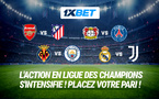 Retour de la Ligue des champions : pariez sur les matchs clés de la journée sur 1xBet !