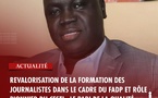 Formation des journalistes : Mamadou Ndiaye annonce une ère de rigueur et de revalorisation