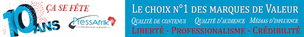 PRESSAFRIK.COM , L'info dans toute sa diversité (Liberté - Professionnalisme - Crédibilité) PRESSAFRIK.COM , L'info dans toute sa diversité (Liberté - Professionnalisme - Crédibilité)